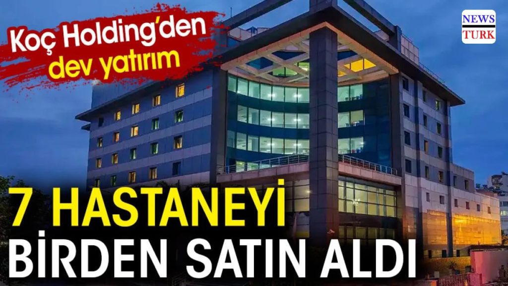 Koç Holding объявил о приобретении 7 больниц в Анталии